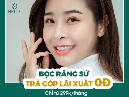 Bọc sứ trả góp tại HELIA chỉ từ 299k